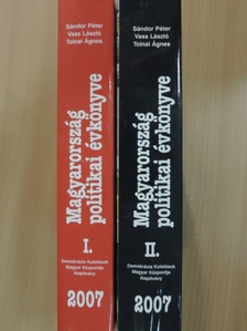Ábel Csaba - Magyarország politikai évkönyve 2007 I-II. [antikvár]