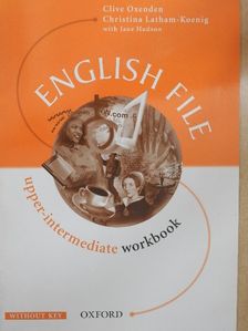 Christina Latham-Koenig - English File - Upper-intermediate - Workbook [antikvár]