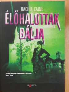 Rachel Caine - Élőhalottak bálja [antikvár]