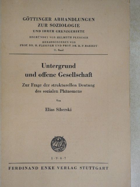 Elias Siberski - Untergrund und offene Gesellschaft [antikvár]