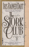Iris Rainer Dart - The Stork Club [antikvár]