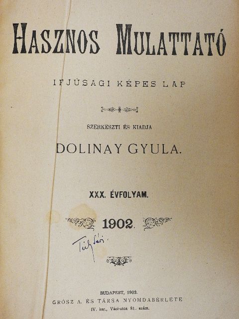 Dura Máté - Hasznos mulattató 1901-1902. (nem teljes évfolyam) [antikvár]