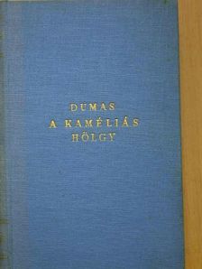 Ifjabb Alexandre Dumas - A kaméliás hölgy [antikvár]
