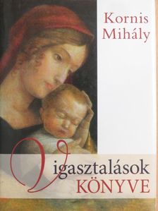 Kornis Mihály - Vigasztalások könyve - CD-vel [antikvár]
