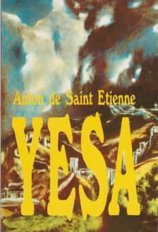 Saint Etienne, Anton de - Yesa [antikvár]