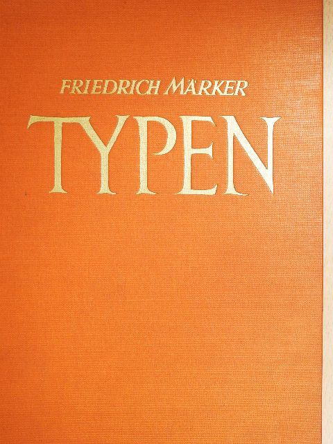 Friedrich Märker - Typen [antikvár]