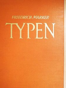 Friedrich Märker - Typen [antikvár]