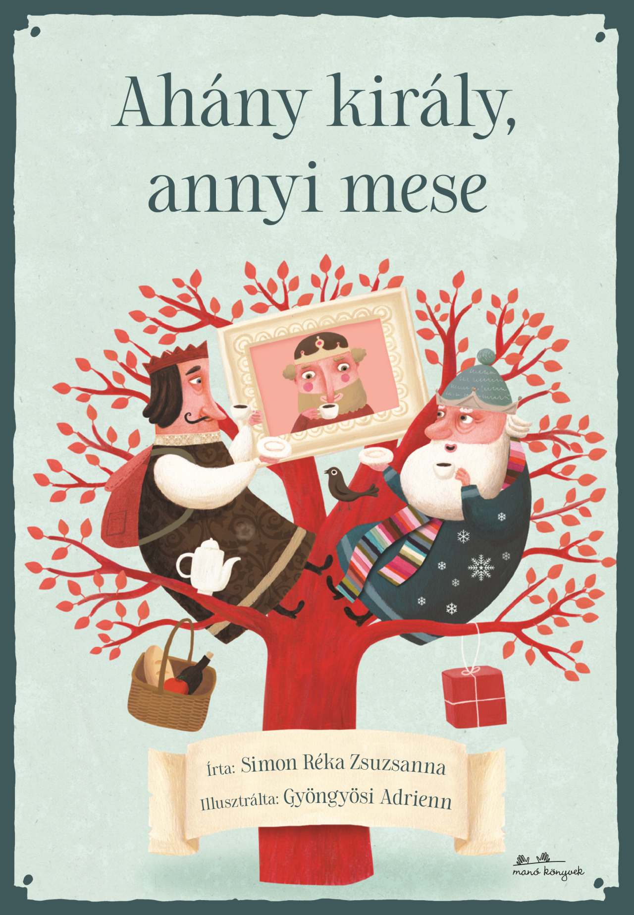 Simon Réka Zsuzsanna - Ahány király, annyi mese