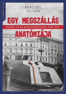 Perczel Olivér - Egy megszállás anatómiája [eKönyv: epub, mobi]