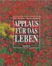 Phil Bosmans, Richner, Werner - Applaus für das Leben [antikvár]