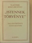Vlagyimir Boncs-Brujevics - "Istennek törvénye" [antikvár]