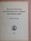 Magyar ellenállási és partizánharcok a második világháború idején [antikvár]