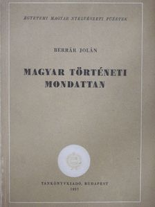 Berrár Jolán - Magyar történeti mondattan [antikvár]