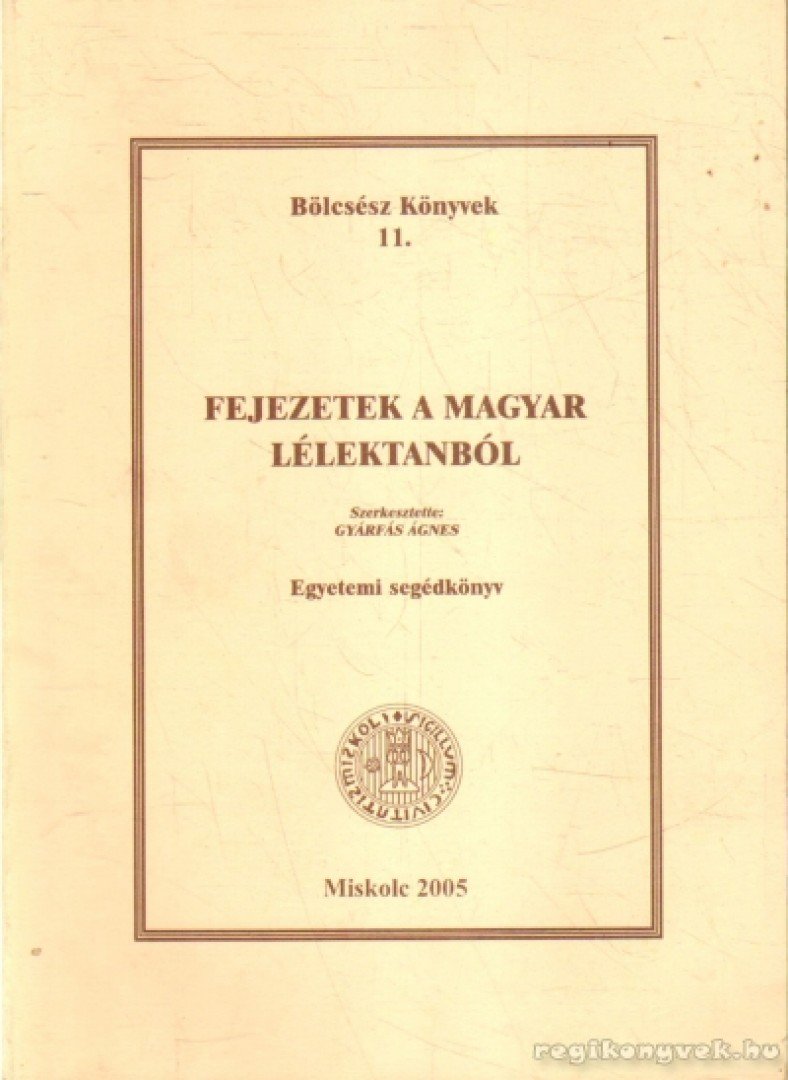 GYÁRFÁS ÁGNES - Fejezetek a magyar lélektanból [antikvár]