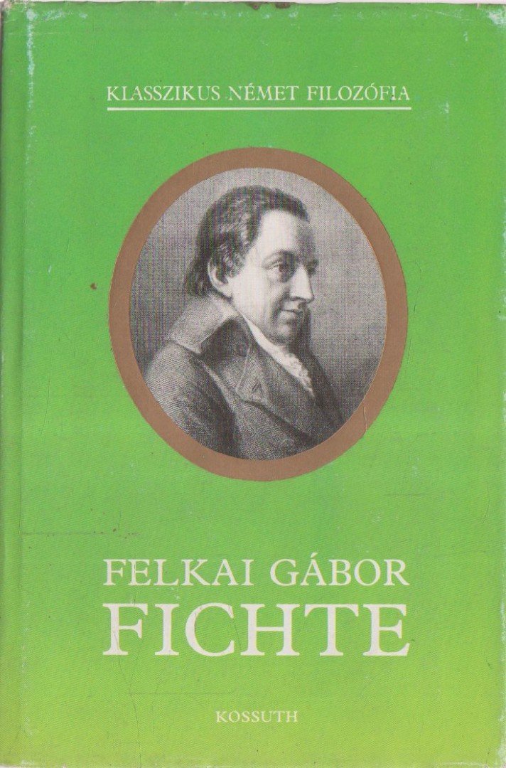 Felkai Gábor - Fichte [antikvár]
