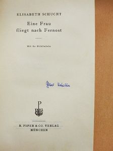 Elisabeth Schucht - Eine Frau fliegt nach Fernost [antikvár]