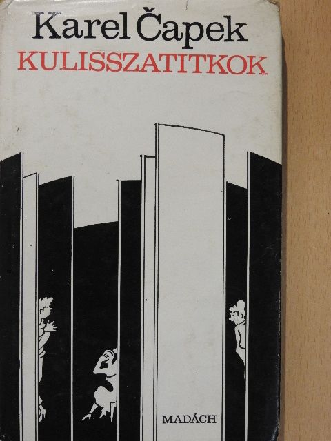 Karel Čapek - Kulisszatitkok [antikvár]