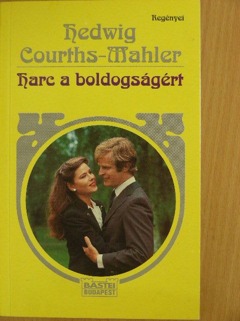 Hedwig Courths-Mahler - Harc a boldogságért [antikvár]