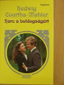 Hedwig Courths-Mahler - Harc a boldogságért [antikvár]