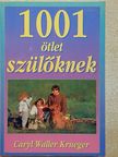 Caryl Waller Krueger - 1001 ötlet szülőknek [antikvár]