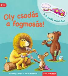 Bernd Penners - Henning Löhlein - Oly csodás a fogmosás