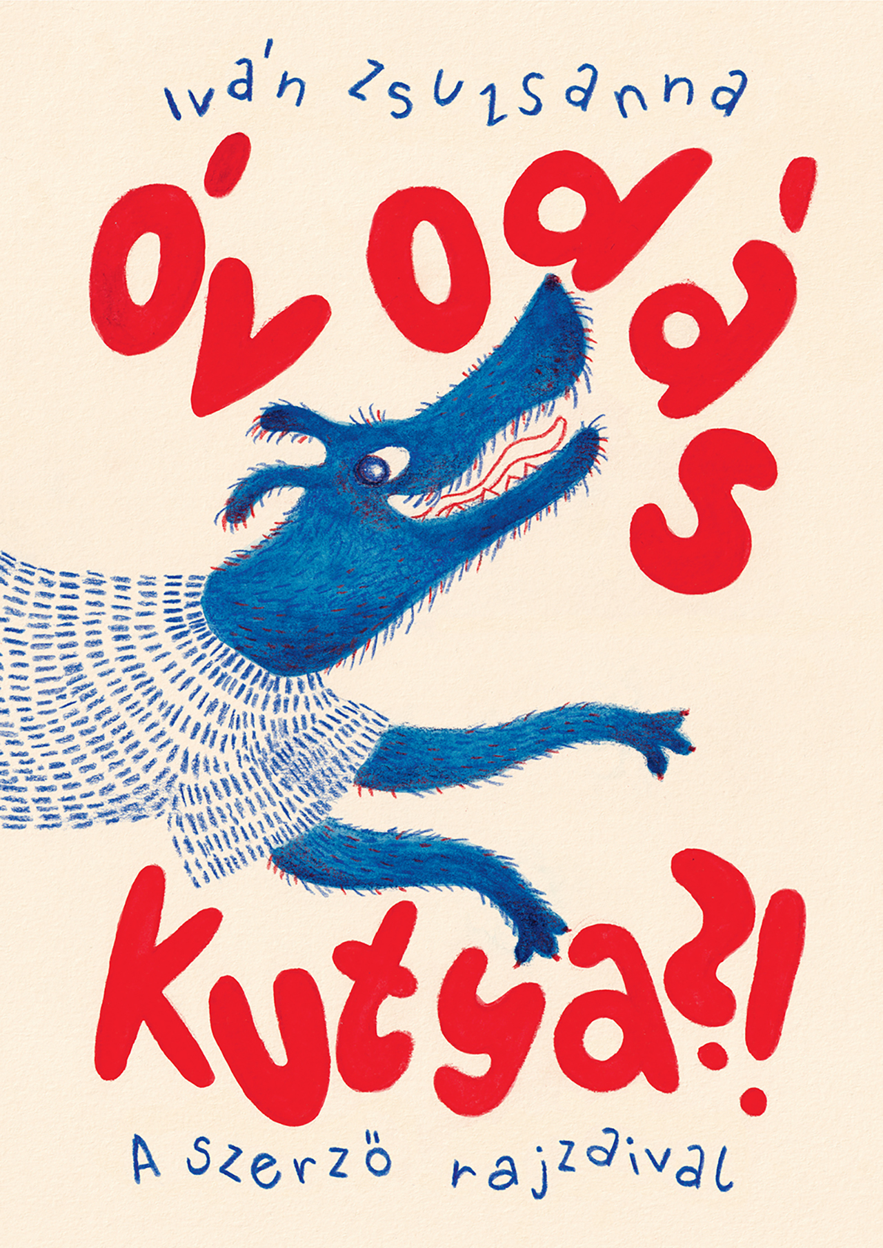 Iván Zsuzsanna - Óvodás kutya?!