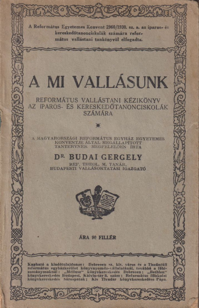 Dr. Budai Gergely - A mi vallásunk [antikvár]