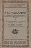 Dr. Budai Gergely - A mi vallásunk [antikvár]