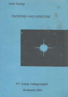 Kulin György, Both Előd - Távcsövek házi készítése [antikvár]