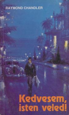 Raymond Chandler - Kedvesem, isten veled! [antikvár]