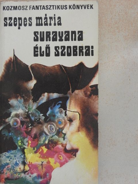 Szepes Mária - Surayana élő szobrai [antikvár]
