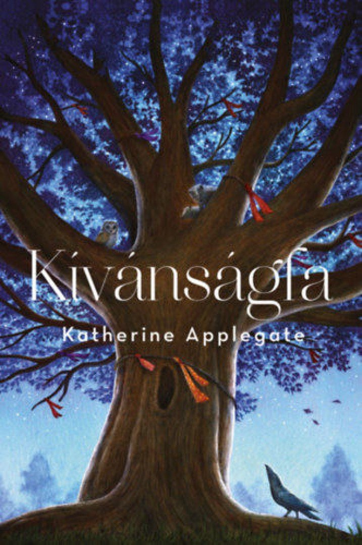 Katherine Applegate - Kívánságfa [antikvár]