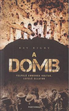 RIGBY, RAY - A domb [antikvár]