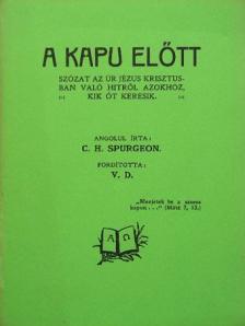C. H. Spurgeon - A kapu előtt [antikvár]