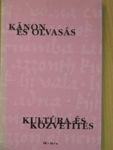 Balogh Endre - Kánon és olvasás, kultúra és közvetítés I. [antikvár]
