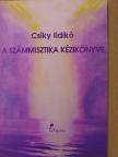 Csíky Ildikó - A számmisztika kézikönyve [antikvár]