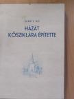 Giertz Bo - Házát kősziklára építette [antikvár]
