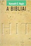 HAGIN, KENNETH E. - A bibliai hit [antikvár]