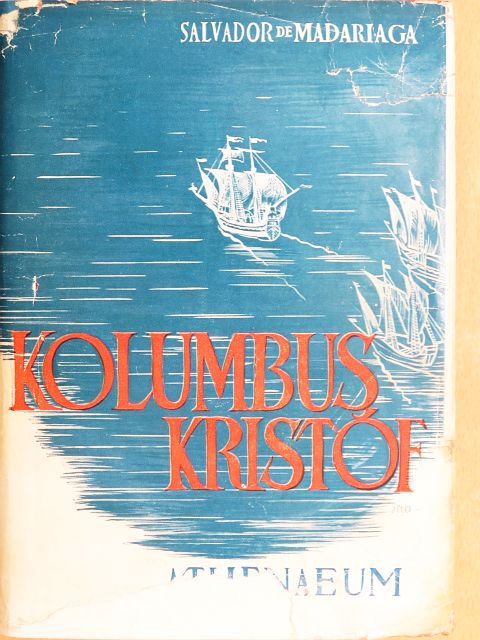 Salvador De Madariaga - Columbus Kristóf [antikvár]