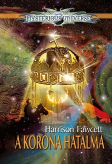 Harrison Fawcett - A Korona hatalma [eKönyv: epub, mobi]
