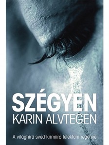 Karin Alvtegen - Szégyen [eKönyv: epub, mobi]