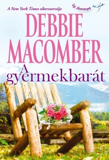 Debbie Macomber - A gyermekbarát [eKönyv: epub, mobi]