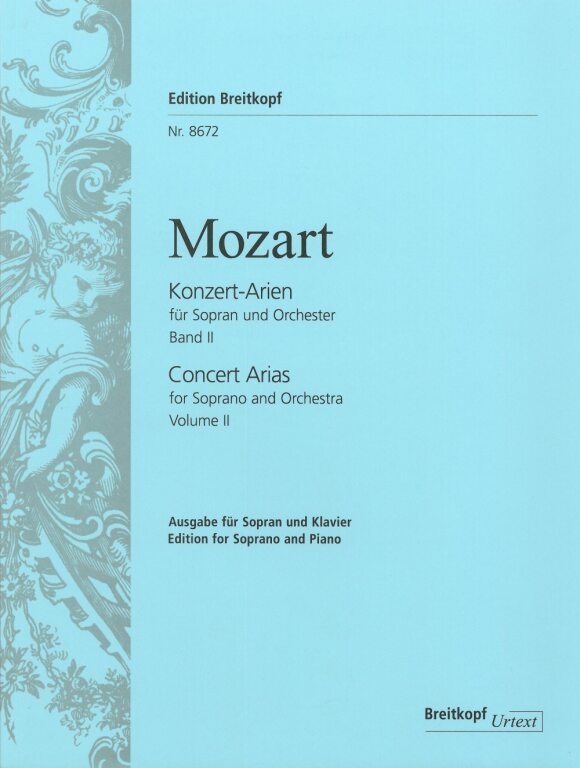 MOZART, W,A, - KONZERT-ARIEN FÜR SOPRAN UND ORCHESTER BAND II FÜR SOPRAN UND KLAVIER