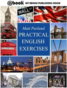 Purland Matt - Practical English Exercises [eKönyv: epub, mobi]