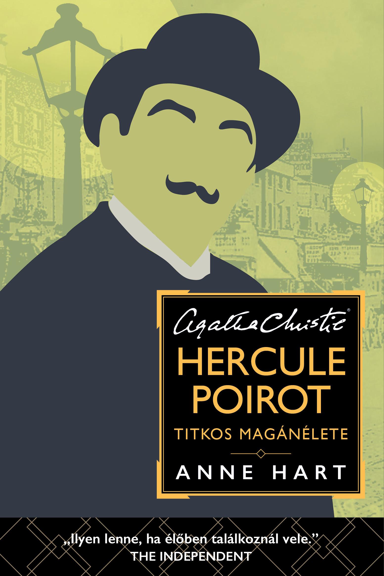 Anne Hart - Hercule Poirot titkos magánélete  - Agatha Christie rajongóinak