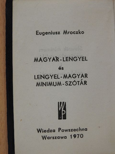 Magyar-lengyel és lengyel-magyar minimum szótár (minikönyv) [antikvár]