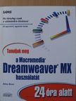 Betsy Bruce - Tanuljuk meg a Macromedia Dreamweaver MX használatát 24 óra alatt [antikvár]