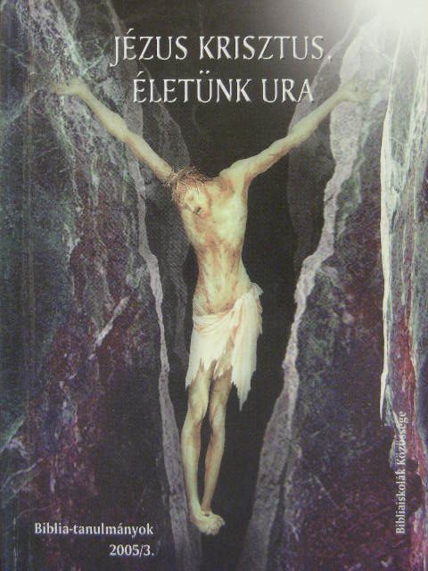 Egerváriné Árvai Márta - Jézus Krisztus, életünk ura [antikvár]