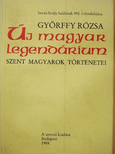 Györffy Rózsa - Új magyar legendárium [antikvár]