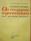 Györffy Rózsa - Új magyar legendárium [antikvár]